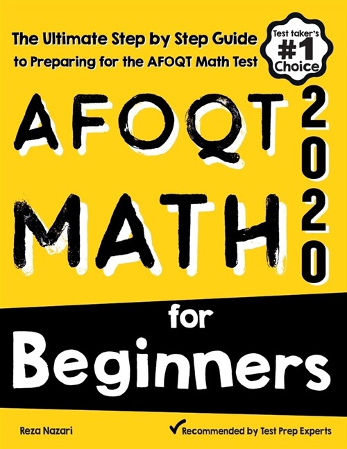 AFOQT Math for Beginners: The Ultimate Step by Step Guide to Preparing for the AFOQT Math Test (Paperback)