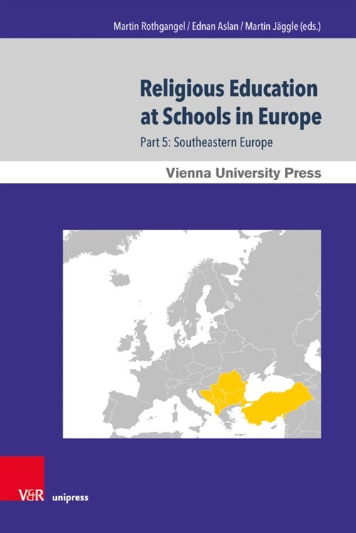 Religious Education at Schools in Europe: Part 5: Southeastern Europe (Hardcover, 1.)