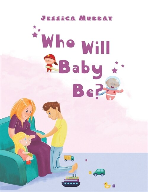 Who Will Baby Be? (Paperback)