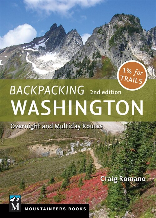 Backpacking: Washington: Overnight and Multiday Routes (Paperback, 2)