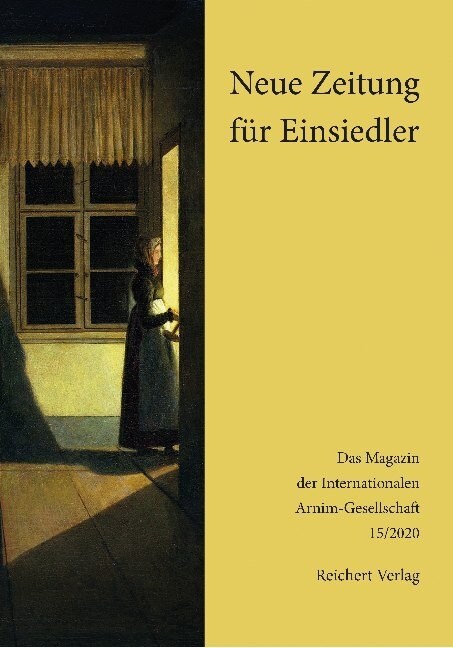 Neue Zeitung Fur Einsiedler: Magazin Der Internationalen Arnim-Gesellschaft. Band 15, 2020 (Paperback)