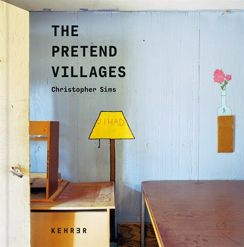 The Pretend Villages: Inside the U.S. Military Training Grounds (Hardcover)