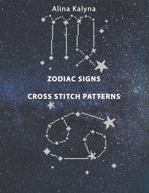 Zodiac Signs Cross Stitch Patterns (Paperback)
