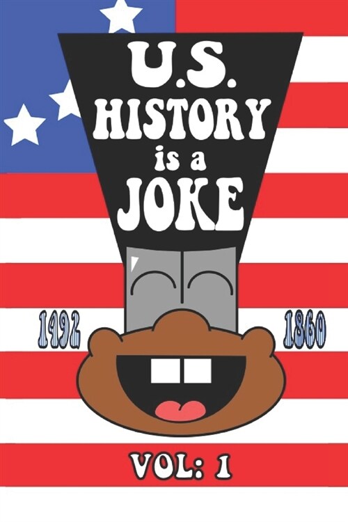 U.S. History is a Joke (Paperback)