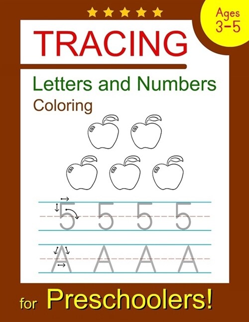 Tracing Letters and Numbers Coloring: Tracing Letters and Numbers Coloring Book for Preschoolers, Kindergarten and Kids Ages 3-5 (Pre K Workbooks) (Paperback)
