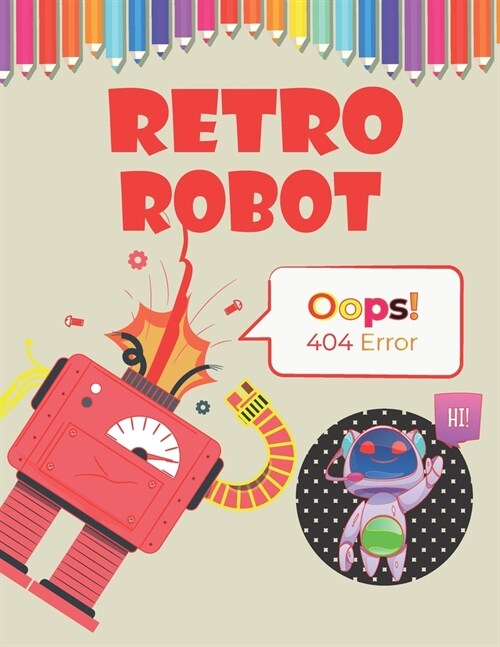 Retro Robot: Coloring book (Paperback)