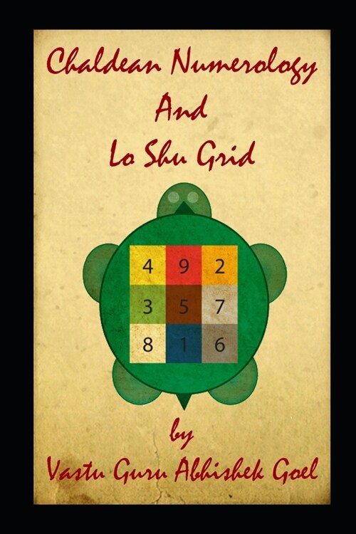 Chaldean Numerology and Lo Shu Grid: Best Book on Numerology (Paperback)