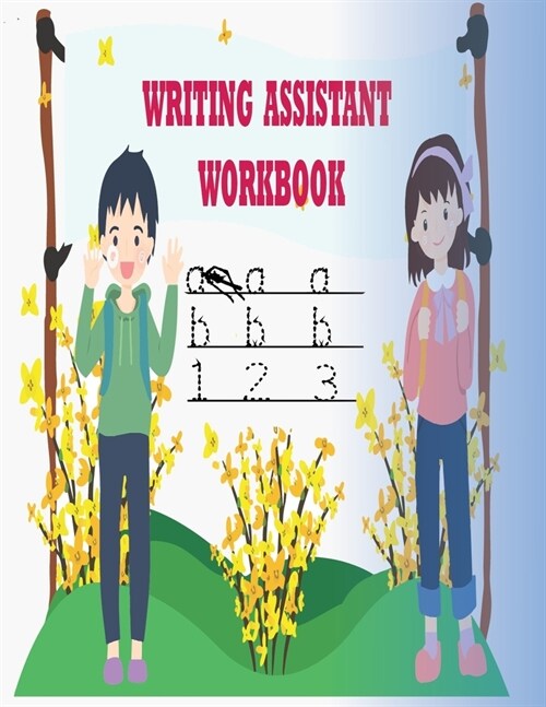 writing assistant workbook: preschool kindergarten/tracing letters with numbers/Pre-Handwriting /Beginning Cursive (Paperback)