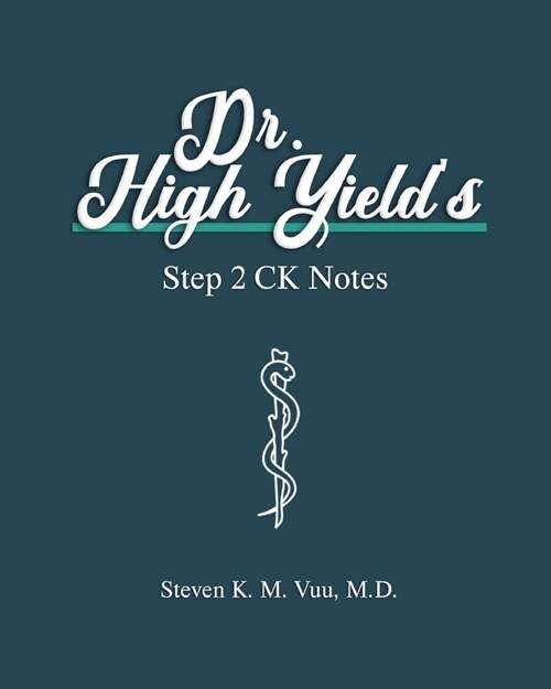 Dr. High Yields Step 2 CK Notes (Paperback)