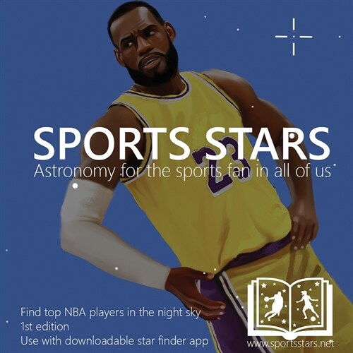 Sports Stars: Astronomy for the sports fan in all of us (NBA player edition) (Paperback)