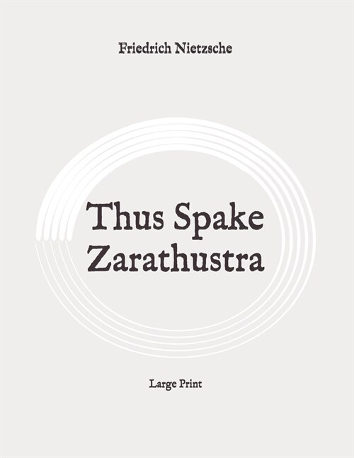 Thus Spake Zarathustra: Large Print (Paperback)