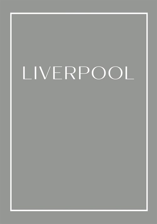Liverpool: A decorative book for your home - use with coffee tables, bookshelves and interior design styling - Stackable books to (Paperback)