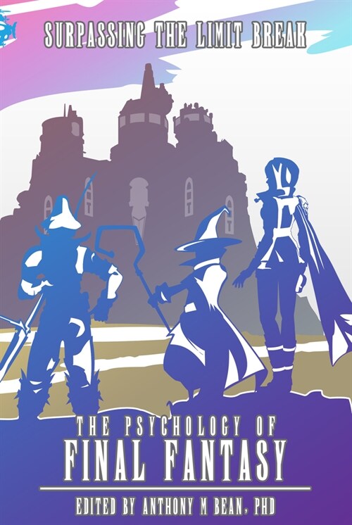 The Psychology of Final Fantasy (Paperback)