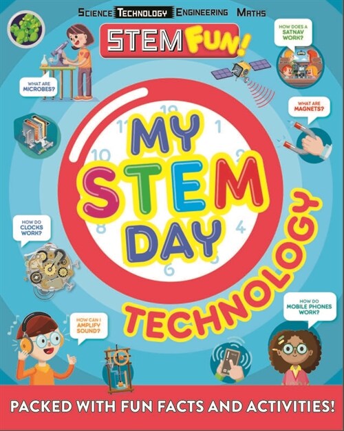 My Stem Day: Technology: Packed with Fun Facts and Activities! (Paperback)
