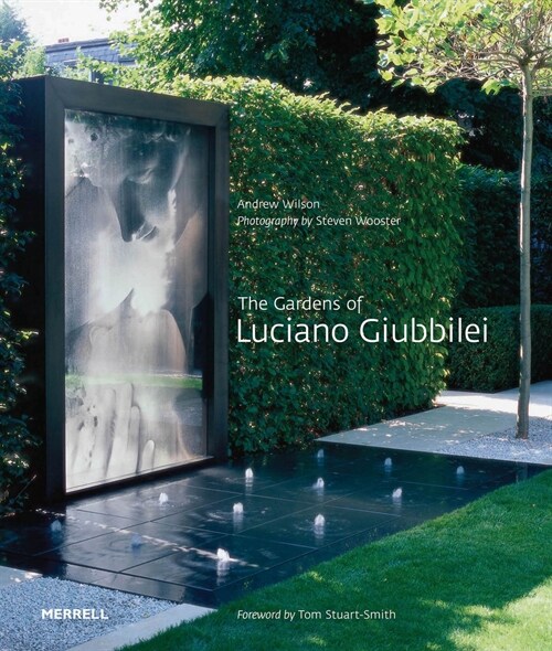 The Gardens of Luciano Giubbilei (Paperback)