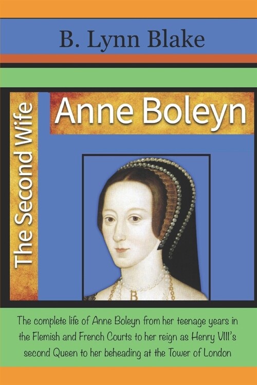 Anne Boleyn: The Second Wife (Paperback)