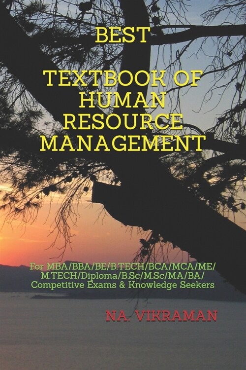 Best Textbook of Human Resource Management: For MBA/BBA/BE/B.TECH/BCA/MCA/ME/M.TECH/Diploma/B.Sc/M.Sc/MA/BA/Competitive Exams & Knowledge Seekers (Paperback)