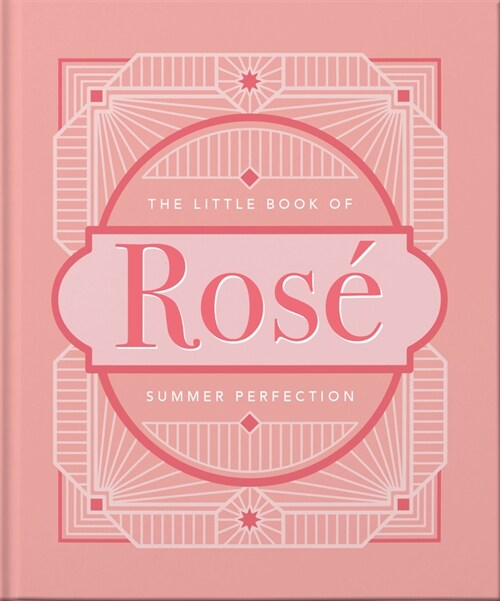 The Little Book of Rose : Summer Perfection (Hardcover)