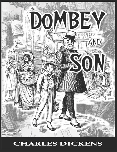 Dombey and Son: Kindle Edition (Paperback)