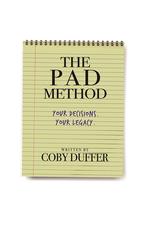The Pad Method: Decisions Made Easy! (Hardcover)
