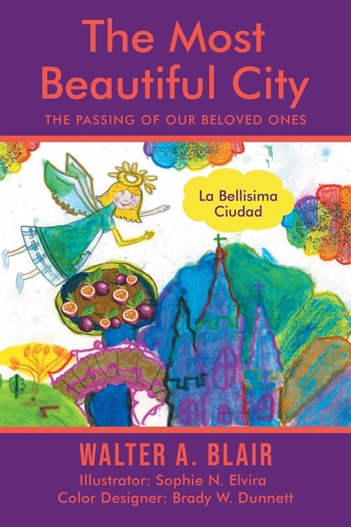 The Most Beautiful City: The Passing Of Our Beloved Ones (Paperback)