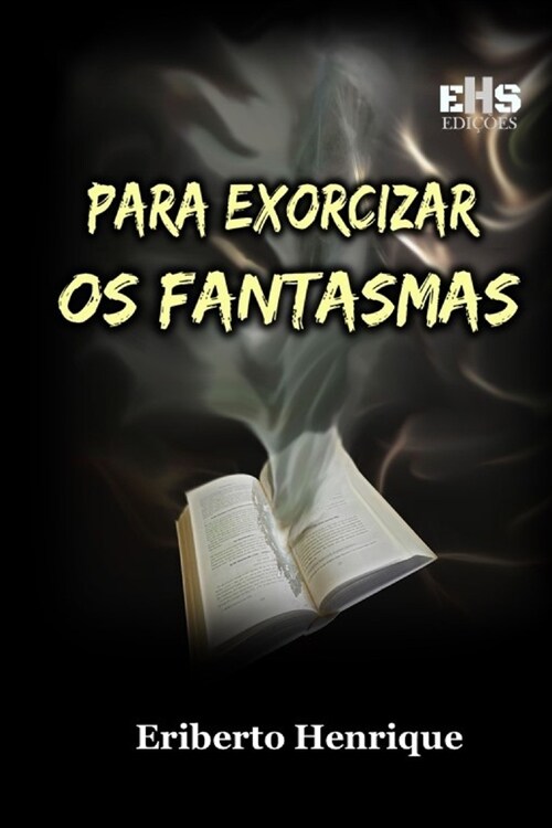 Para Exorcizar OS Fantasmas (Paperback)