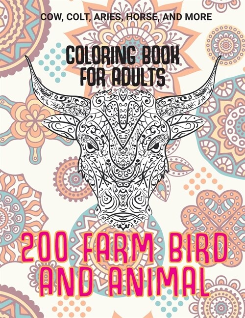 200 Farm Bird and Animal - Coloring Book for adults - Cow, Сolt, Aries, Horse, and more (Paperback)