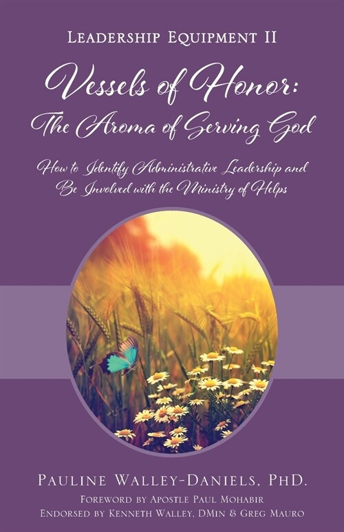 Vessels of Honor: The Aroma of Serving God: Leadership Equipment II (Paperback)