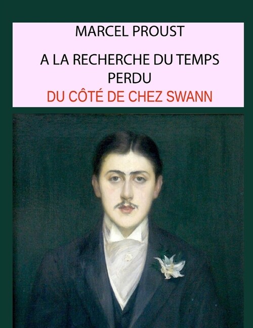 Du C??de chez Swann, tome 1: ?la recherche du temps perdu (Paperback)