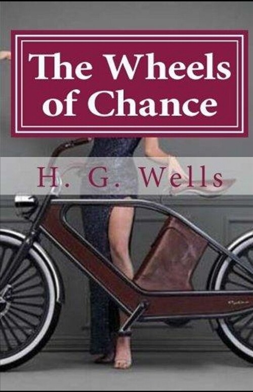 The Wheels of Chance Illustrated (Paperback)