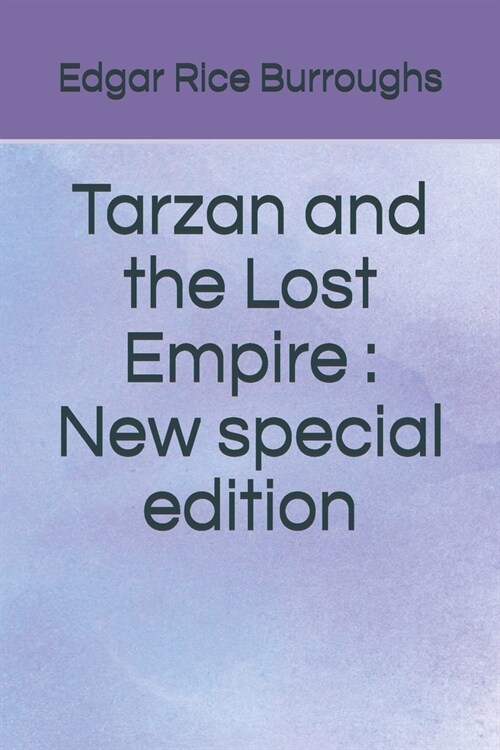 Tarzan and the Lost Empire: New special edition (Paperback)