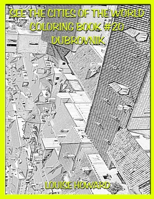 See the Cities of the World Coloring Book #20 Dubrovnik (Paperback)