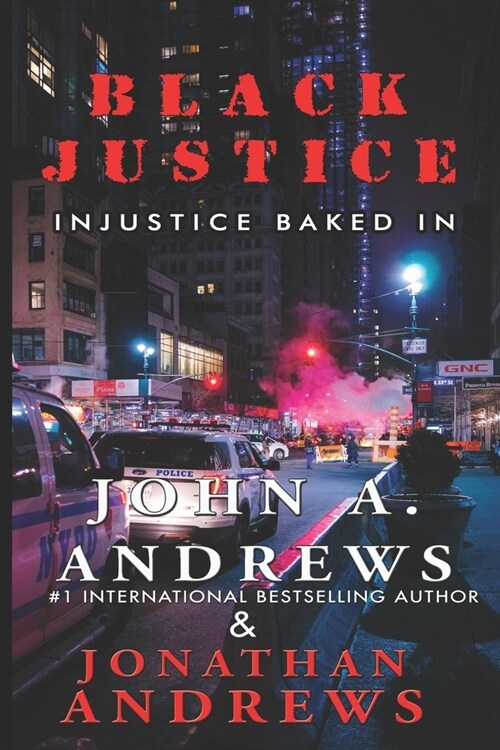 Black Justice: Injustice Baked In (Paperback)