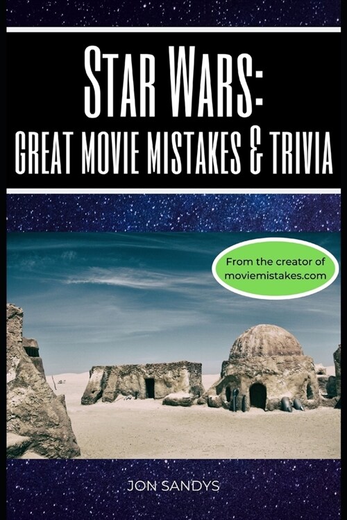 Star Wars: Great movie mistakes & trivia (Paperback)