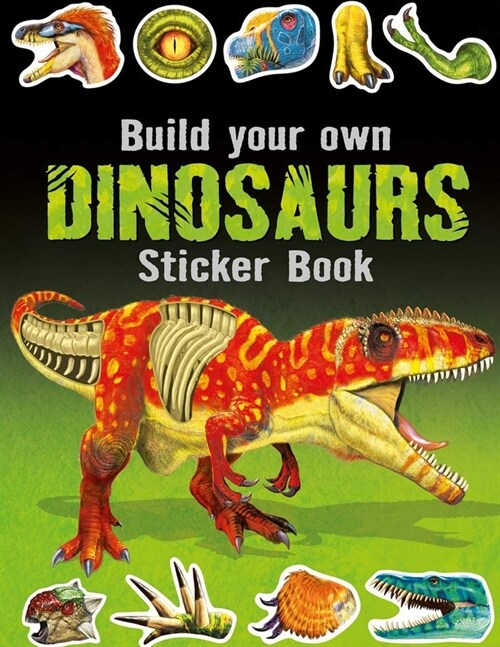 Build Your Own Dinosaurs Sticker Book (Paperback)