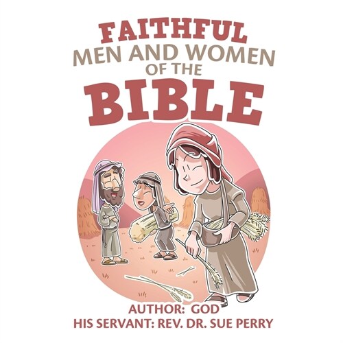 Faithful Men and Women of the Bible (Paperback)