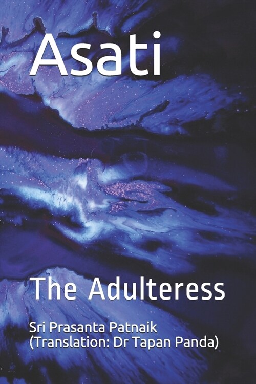 Asati: The Adulteress (Paperback)