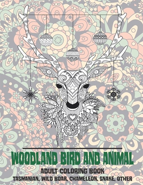 Woodland Bird and Animal - Adult Coloring Book - Tasmanian, Wild boar, Chameleon, Snake, other (Paperback)