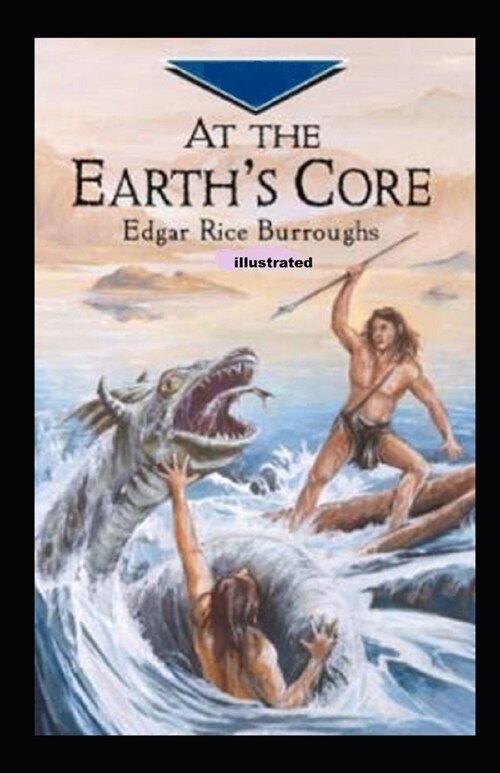 At the Earths Core Illustrated (Paperback)