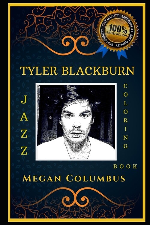 Tyler Blackburn Jazz Coloring Book: Lets Party and Relieve Stress, the Original Anti-Anxiety Adult Coloring Book (Paperback)