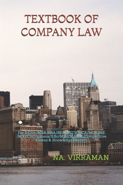 Textbook of Company Law: For B.Com/MBA/BBA/BE/B.TECH/BCA/MCA/ME/M.TECH/Diploma/B.Sc/M.Sc/MA/BA/Competitive Exams & Knowledge Seekers (Paperback)