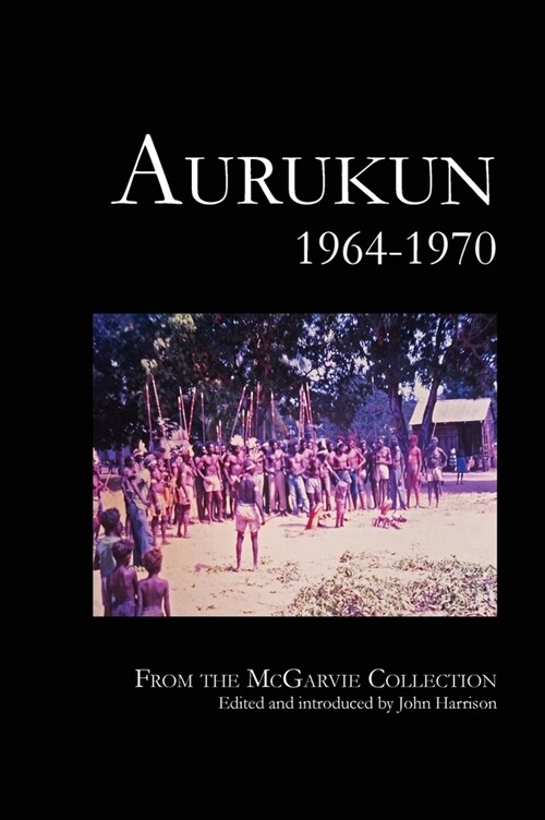 Aurukun: 1964-1970 (Hardcover)