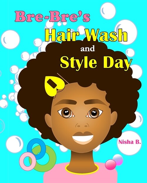 Bre-Bres Hair Wash and Style Day (Paperback)