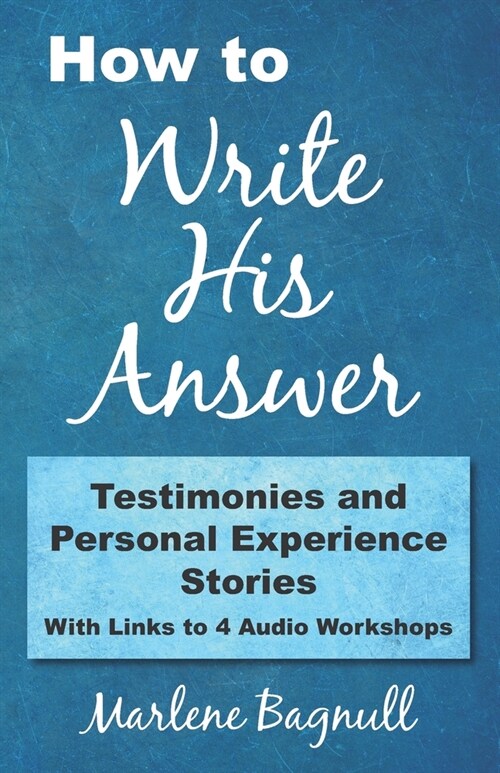 How to Write His Answer: Testimonies & Personal Experience Stories (Paperback)