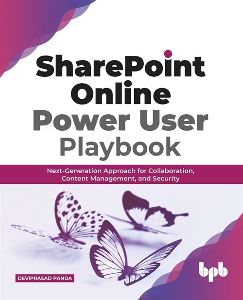 Sharepoint Online Power User Playbook:: Next-Generation Approach for Collaboration, Content Management, and Security (Paperback)