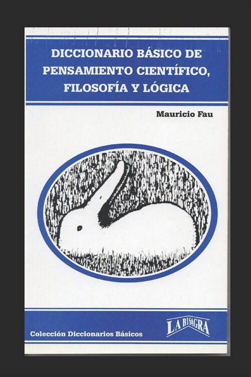 Diccionario B?ico de Pensamiento Cient?ico, Filosof? Y L?ica (Paperback)