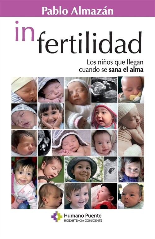 In Fertilidad: Los ni?s que llegan cuando se sana el alma (Paperback)