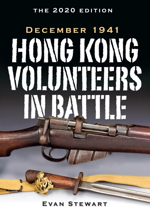 Hong Kong Volunteers in Battle: December 1941 (Hardcover)