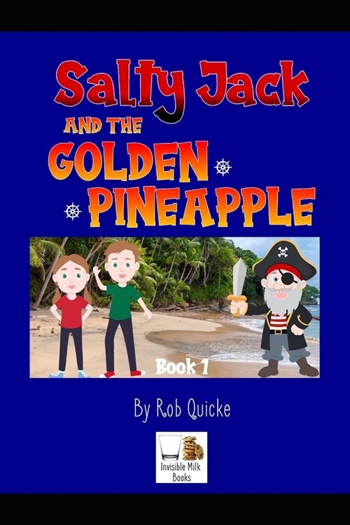 Salty Jack and the Golden Pineapple (Paperback)