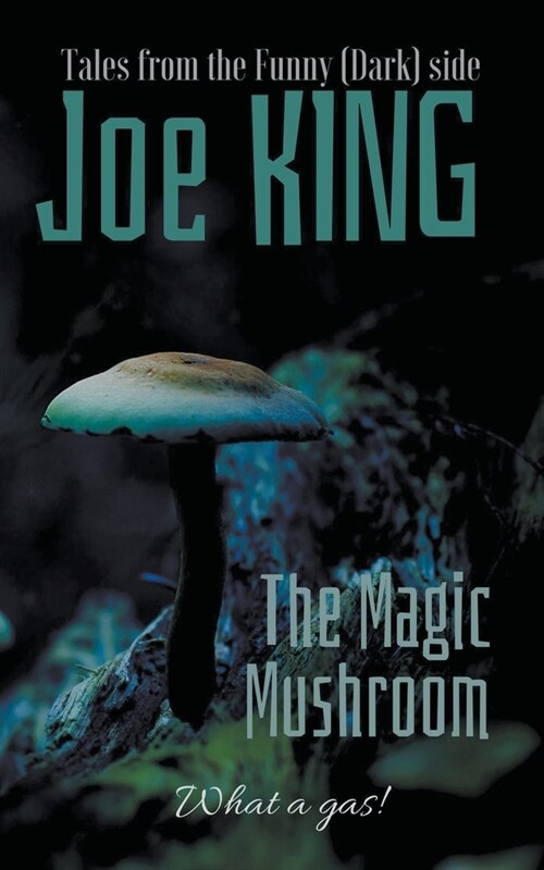 The Magic Mushroom. (Paperback)